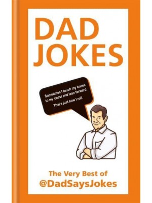Dad Jokes The Very Best of @Dadsaysjokes - Dad Jokes