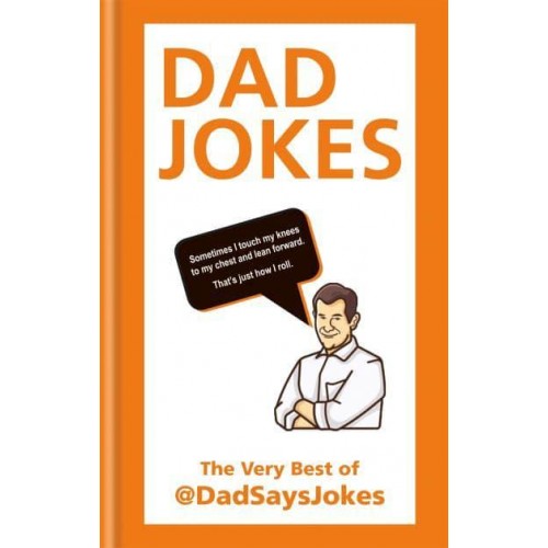 Dad Jokes The Very Best of @Dadsaysjokes - Dad Jokes