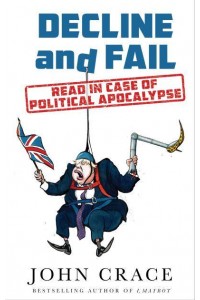 Decline and Fail Read in Case of Political Apocalypse