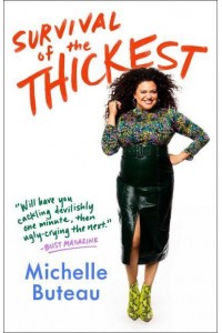 Survival of the Thickest Essays