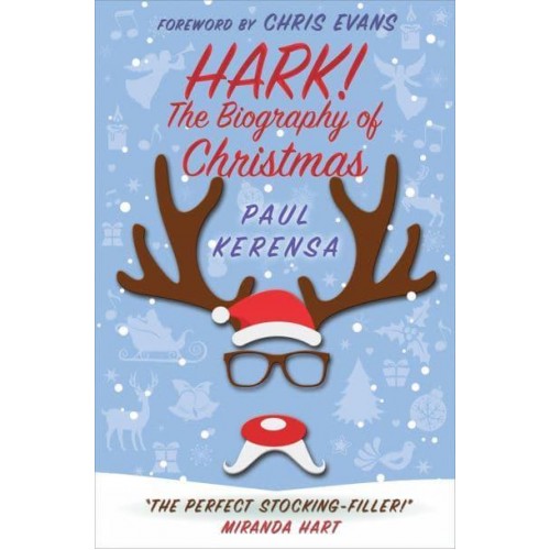 Hark! The Biography of Christmas