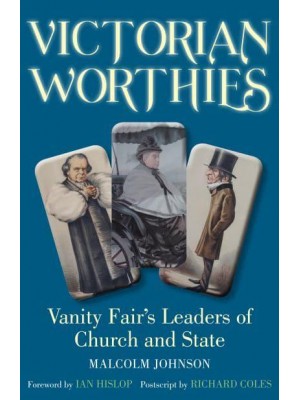 Victorian Worthies Vanity Fair's Leaders of Church and State