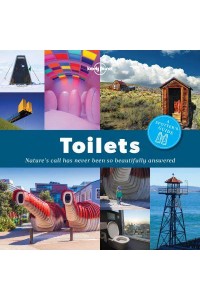 Toilets A Spotter's Guide : Nature's Call Has Never Been So Beautifully Answered