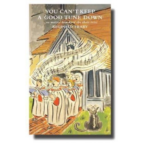You Can't Keep a Good Tune Down -- No Matter How Hard the Choir Tries