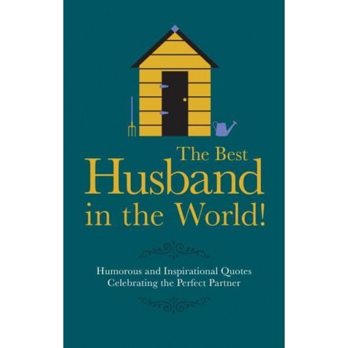 The Best Husband in the World!
