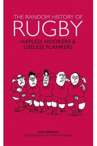 The Random History of Rugby - The Random History Series