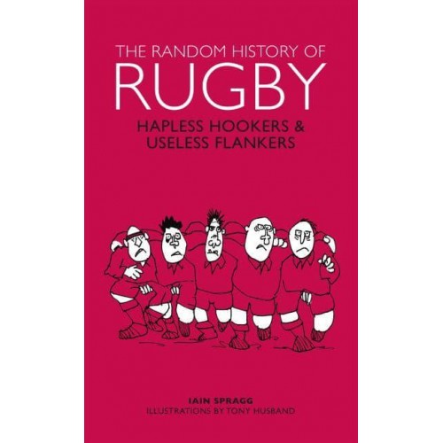 The Random History of Rugby - The Random History Series