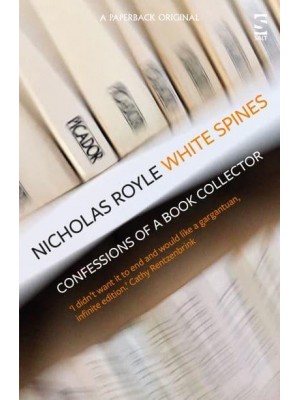 White Spines Confessions of a Book Collector