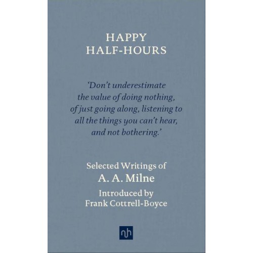 Happy Half-Hours Selected Writings
