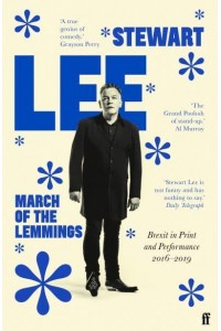 March of the Lemmings Brexit in Print & Performance 2016-2019