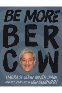 Be More Bercow Embrace Your Inner John and Get Your Life in Orr-Derrrrr!