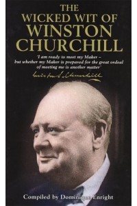 The Wicked Wit of Winston Churchill