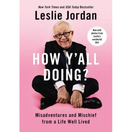 How Y'all Doing? Misadventures and Mischief from a Life Well Lived
