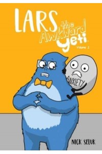 Lars the Awkward Yeti Volume 1