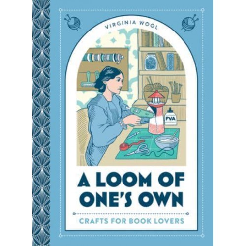 A Loom of One's Own Crafts for Book Lovers