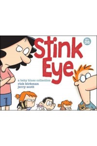 Stink Eye, 38 A Baby Blues Collection - Baby Blues