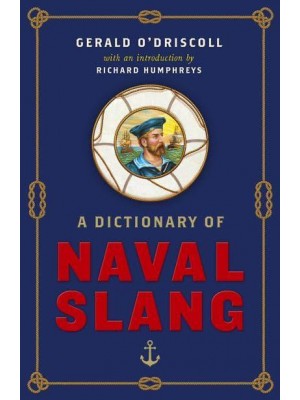 A Dictionary of Naval Slang