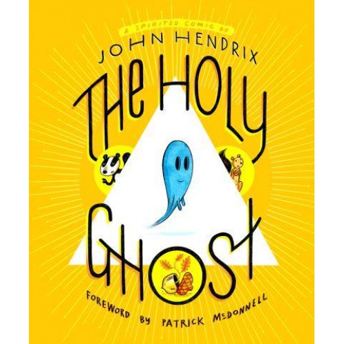 The Holy Ghost A Spirited Comic
