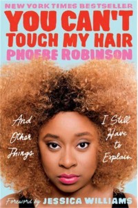 You Can't Touch My Hair And Other Things I Still Have to Explain - Jacaranda