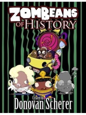 ZomBeans of History