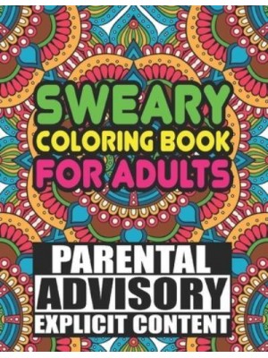 Sweary Colouring Book For Adults Rude, Funny and Inspirational Swear Words Colouring Book for Adults. 50 Pages of Insults. - Hanrahan Sweary Colouring