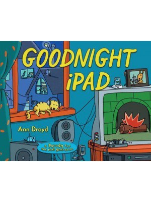 Goodnight iPad A Parody for the Next Generation