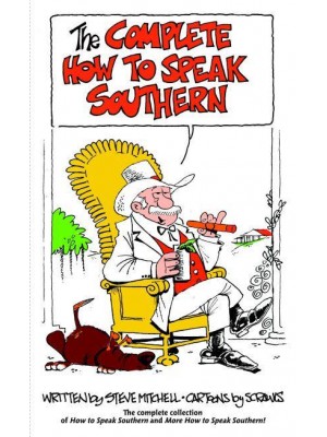 The Complete How to Speak Southern