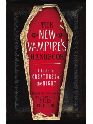 The New Vampire's Handbook A Guide for Creatures of the Night