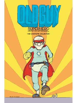 Oldguy: Superhero The Complete Collection
