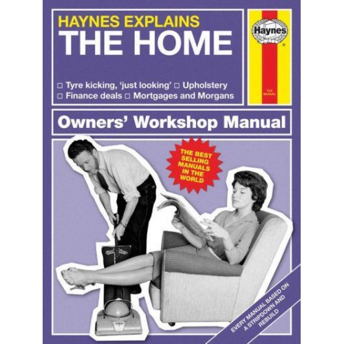 Haynes Explains the Home Owners' Workshop Manual - Haynes Explains Series