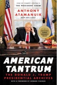 American Tantrum The Donald J. Trump Presidential Archives
