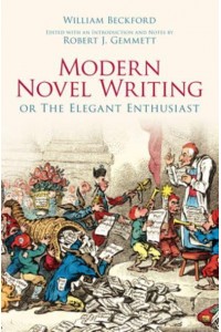 Modern Novel Writing, or, The Elegant Enthusiast