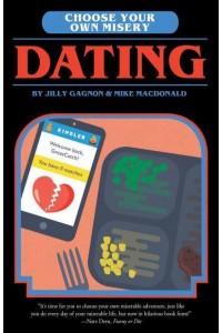 Dating - Choose Your Own Misery