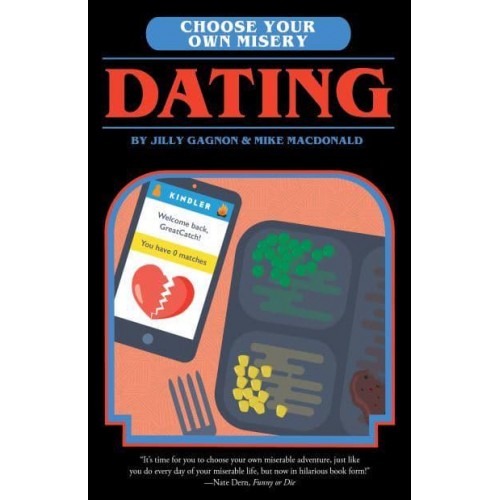 Dating - Choose Your Own Misery