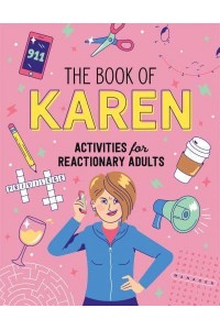 The Book of Karen Activities for Reactionary Adults