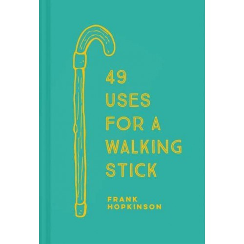 49 Uses for a Walking Stick