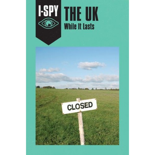 The UK While It Lasts - I-Spy