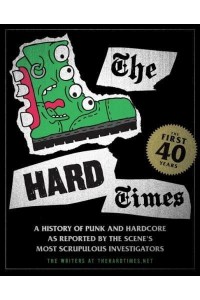 The Hard Times The First 40 Years