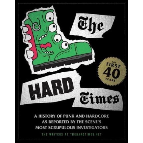 The Hard Times The First 40 Years