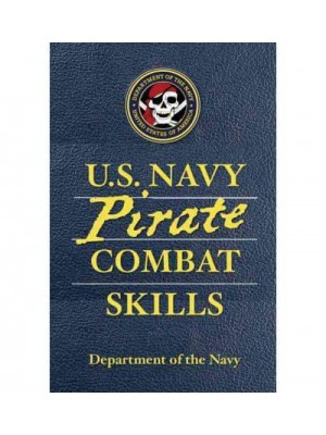 U.S. Navy Pirate Combat Skills