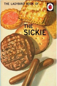 The Sickie - The Ladybird Books for Grown-Ups Series