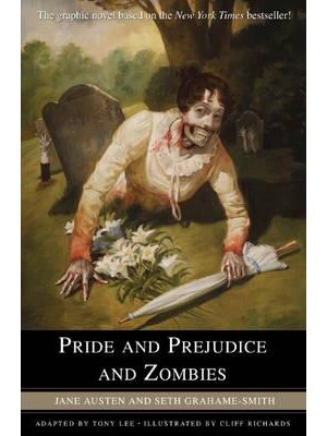 Pride and Prejudice and Zombies The Graphic Novel
