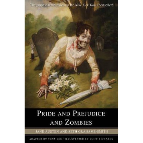 Pride and Prejudice and Zombies The Graphic Novel