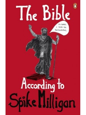 The Bible According to Spike Milligan