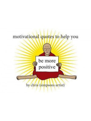 Motivational Quotes to Help You Be More Positive