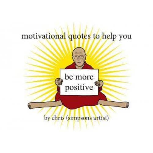 Motivational Quotes to Help You Be More Positive