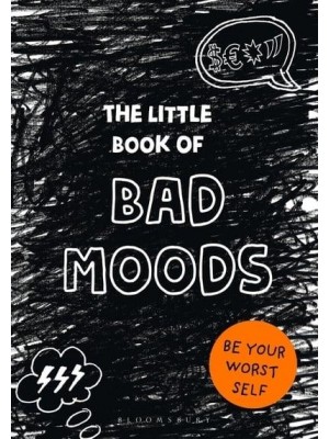 The Little Book of BAD MOODS (A Cathartic Activity Book)