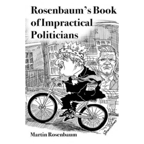 Rosenbaum's Book of Impractical Politicians