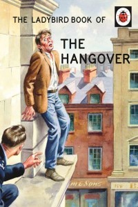 The Hangover - The Ladybird Books for Grown-Ups Series