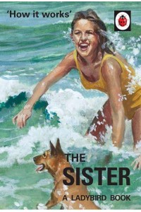 The Sister - How It Works